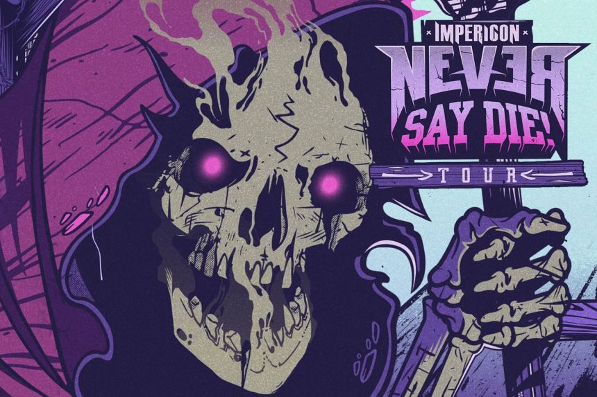 Impericon Never Say Die! Tour